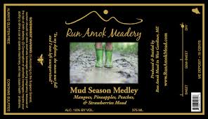 Run Amok Mead Mud Season Medley